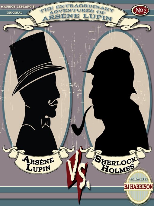Title details for Arsène Lupin vs. Sherlock Holmes by Maurice Leblanc - Available